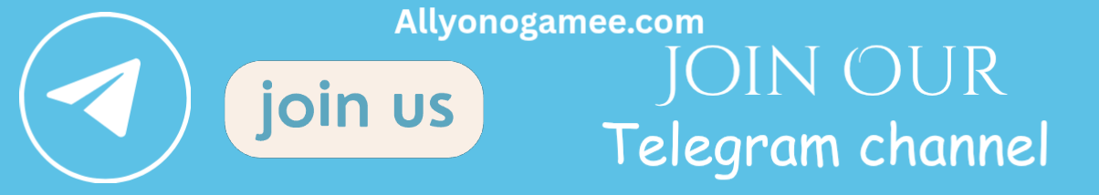 Join Allyonogamee.com Telegram channel for latest game updates and bonuses